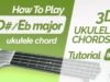 D#/Eb ukulele chord