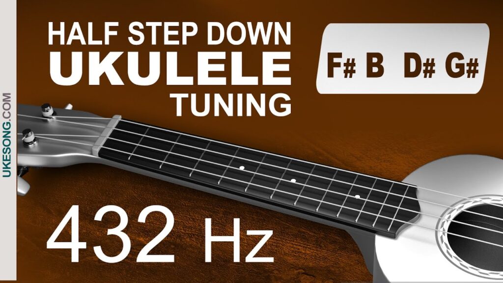 432 Hz Ukulele tuning Half Step Down